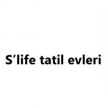 s'life tatil evleri