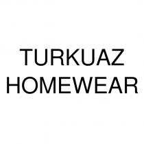 turkuaz homewear