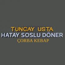 tuncay usta hatay soslu döner çorba kebap