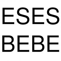eses bebe