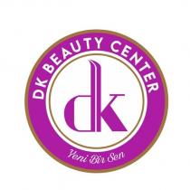 dk beauty center yeni bir sen