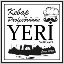 kebap profesörünün yeri ömer kaya since 1983
