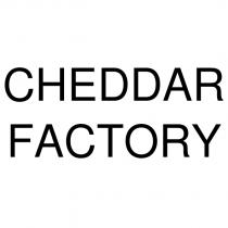 cheddar factory
