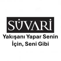 süvari yakışanı yapar senin için, senin gibi