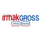 ırmakgross her zamn ucuz toptan perakende
