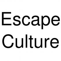 escape culture