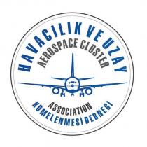havacılık ve uzay kümelenmesi derneği aerospace cluster association