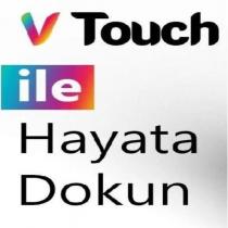 vtouch ile hayata dokun