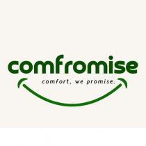 comfromise comfort, we promise.