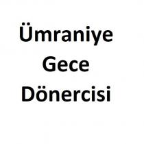ümraniye gece dönercisi