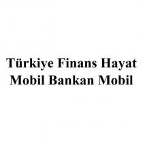 türkiye finans hayat mobil bankan mobil