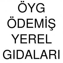 öyg ödemiş yerel gıdaları