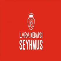 kş lara kebapçı şeyhmus