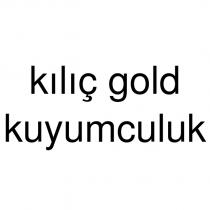 kılıç gold kuyumculuk