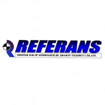 referans makina kalıp mühendislik sanayi ticaret ltd.şti.