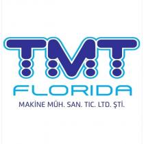 tmt florıda makine müh. san. tic. ltd. şti.