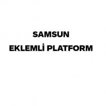 samsun eklemli platform