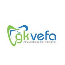 özel gk vefa ağız ve diş sağlığı polikliniği