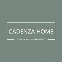 cadenza home estetik ile tasarımı şıklıkta buluştur