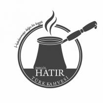 inegöl hatır türk kahvesi