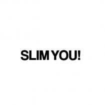slim you!