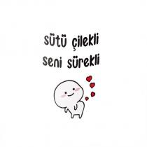 sütü çilekli seni sürekli