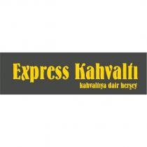 express kahvaltı kahvaltıya dair herşey