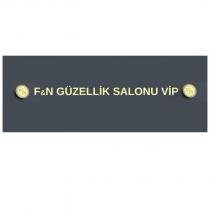 f&n güzellik salonu vip 