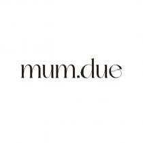 mum.due