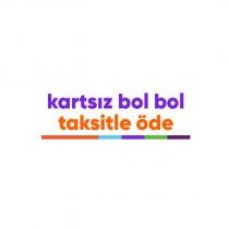 kartsız bol bol taksitle öde