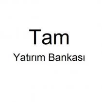 tam yatırım bankası
