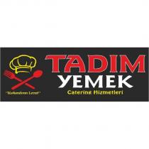 tadım yemek catering hizmetleri ''kıskandıran lezzet''