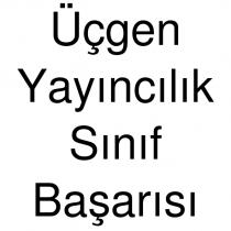 üçgen yayıncılık sınıf başarısı