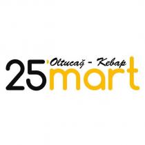 25 mart oltucağ kebap