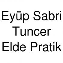 eyüp sabri tuncer elde pratik