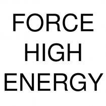force hıgh energy