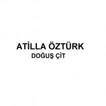 atilla öztürk doğuş çit