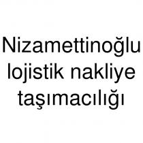nizamettinoğlu lojistik nakliye taşımacılığı