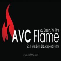 avc flame you dream we fire siz hayal edin biz ateşlendirelim www.avcflame.com