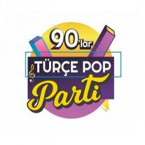 90''lar türkçe pop parti