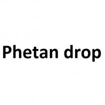 phetan drop