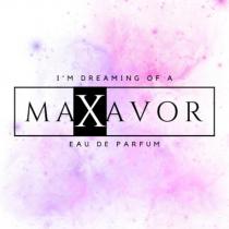 maxavor ı'm dreaming of a eau de parfum