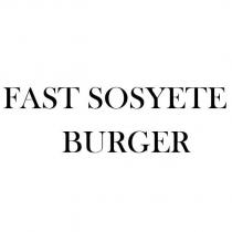 fast sosyete burger