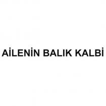 ailenin balık kalbi