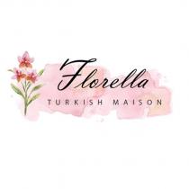florella turkish maison