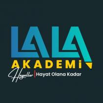 lala akademi hayaller hayat olana kadar