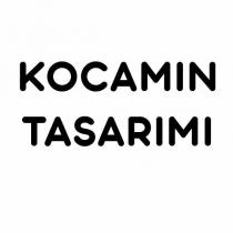 kocamın tasarımı