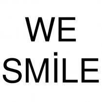 we smile