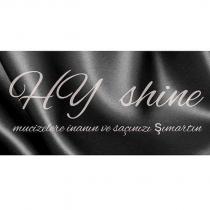 hy shine mucizelere inanın ve şaçınızı şımartın