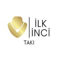 ilk inci takı